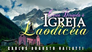 Carta à Igreja de Laodicéia - Carlos Augusto Vailatti