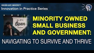 GGU Presents: Minority-Owned Business and Government: Navigating to Survive and Thrive