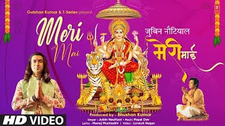 Meri Mai | Jubin Nautiyal Full Bhajan Video Song | Payal Dev | New Navratri Special Bhakti Song 2022