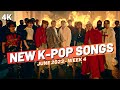 NEW K-POP SONGS | JUNE 2023 (WEEK 4)