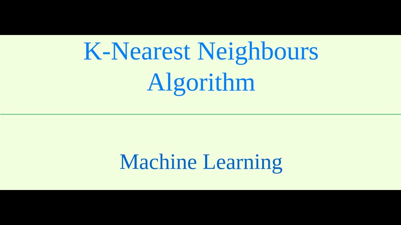 Knn Algorithm Machine Learning Youtube