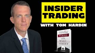 Insider Trading With Tom Hardin