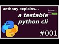 python cli tested with pytest - (beginner to intermediate) anthony explains #001