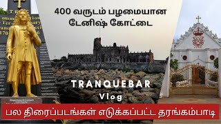 a trip to tranquebar|tharangambadi fort|danish fort|history of tranquebar|tharangambadi beach