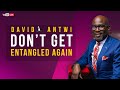 Don’t Get Entangled Again | David Antwi