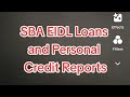 SBA EIDL loan forgiveness and impact on personal credit (August 1st, 2023)