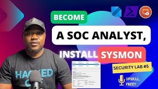 Install Sysmon for Deep Security Event Log Monitoring | SOC analyst, Cybersecurity Training PART-5