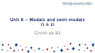 PET1 - Unit 8 - Modals \u0026 Semi-modals (1\u00262)