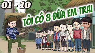 Full dài 01 - 10 | Tái sinh Làm Anh Cả Của 8 Đứa Em Trai | Vi gấu sub