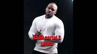 khali cartel 2- khaligraph jones and the gang(LYRICS)