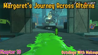 Margaret's Journey Across Alterna - Chapter 10 - Octolings With Makeup