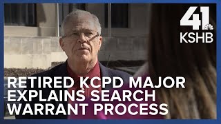 Retired KCPD major describes process of executing search warrants