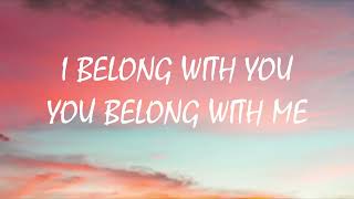 I Belong With You You Belong With Me Youre My Sweetheart Ho Hey By Lumineers