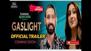 #gaslight Trailer | Sara Ali Khan | Vikrant Massey |Chitrangada Singh|DisneyPlus Hotstar