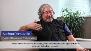 Michael Yamashita - Operasi Katarak tidak terasa sakit dan akhirnya Saya bisa melihat dengan jelas!