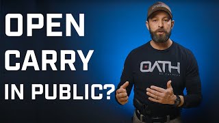 Should You Open Carry? The Good, The Bad, & The Ugly