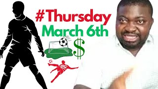 The Best Predictions For Thursday 6Th March 2025 How To Bet On Today's Soccer Matches