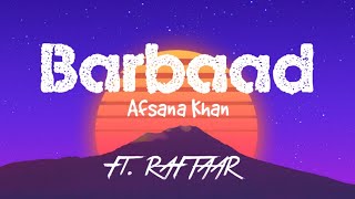 Barbaad (Lyrics) - Afsana Khan | ft. RAFTAAR | 'Bhoomi 2021' | Salim-Sulaiman | TheNextGenLyrics