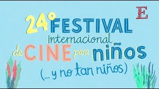 24 años del Festival Internacional de Cine para Niños