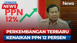 Breaking News - Presiden Prabowo Umumkan Kenaikan PPn 12 Persen 31/12