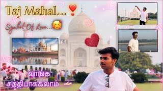 Taj Mahal..🫴🏻♥️சுத்தலாம் வாங்க 💌🏃🏻| Yamuna River😍 | Tamil | Agra | Symbol of Love❣️| Abdul Vlogs