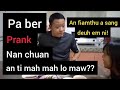 Chhungkaw pa ber a nupui fanau ten an prank!