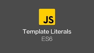Template Literals in ES6
