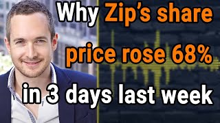 Why Zip’s share price rose 68% in 3 days last week + a great fund manager tells all!