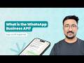 What is the WhatsApp Business API? App vs API Explained (M2L1)