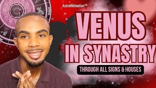 💘Venus in SYNASTRY: The Romantic Chemistry in Your Relationship! #synastry