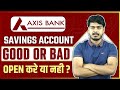 Axis Bank Easy Access Savings Account | Good or Bad | Charges, features, all details