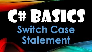 32. (C# Basics Beginner Tutorial) Switch Case Statement