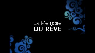 La mémoire du rêve