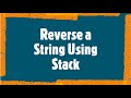 Reverse a String using Stack In Java