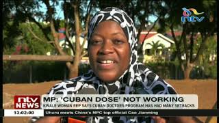 Kwale claims Cuban doctors program has many setbacks