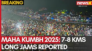 Maha Kumbh 2025 | Massive crowd at Mahakumbh, 7-8 Kms Long Jams Reported | NewsX