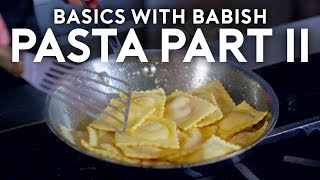 Pasta Part II: Filled Pasta | Basics with Babish