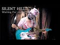 Silent Hill 4 - Waiting for you (Nurse Guitar Cover)