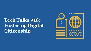 EdRising at Rio - Tech Talk #16: Fostering Digital Citizenship