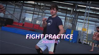 Fight Practice 20-03-03