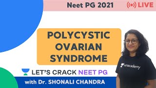 Polycystic Ovarian Syndrome | NEET PG 2021 | Dr. Shonali Chandra