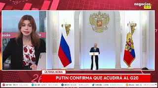 ÚLTIMA HORA | Putin confirma que acudirá a la cumbre del G20 en otoño