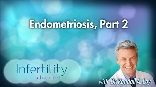 Endometriosis, Part 2