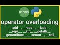 Operator Overloading in Python: All you need to know to get started mastering OOP and Python Classes