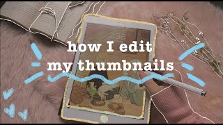 how to edit aesthetic thumbnails ♡︎ aesthetic thumbnail tutorial 2021