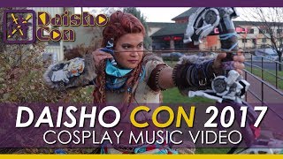 Daisho Con 2017 - Cosplay Music Video - \