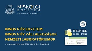 INNOVATÍV EGYETEM - INNOVATÍV VÁLLALKOZÁSOK -  NEMZETI LABORATÓRIUMOK