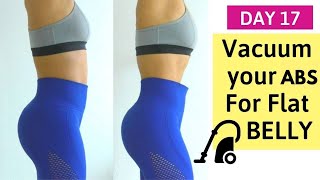 Get Flat ABS with Stomach Vacuum Exercise - 21 Day Lose Belly Fat Challenge #17