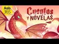 Cuentos y Novelas | Videos Educativos Aula365