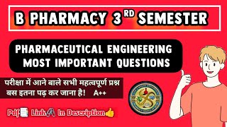 Pharmaceutical Engineering Most Important Questions || B Pharmacy 3rd Semester #pharmacy